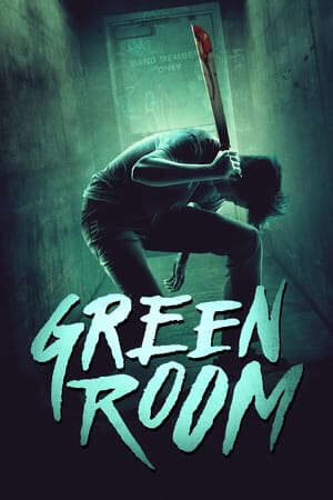 Tập full Căn Phòng Xanh - Green Room (2016)-Green Room