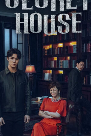 Tập 021 Ngôi Nhà Bí Mật - The Secret House (2022)-The Secret House