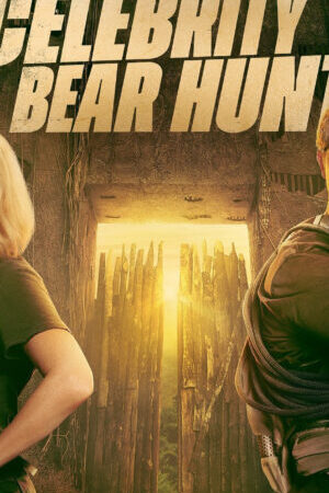 Xem phim Bear Grylls săn người nổi tiếng  - Celebrity Bear Hunt (2025)