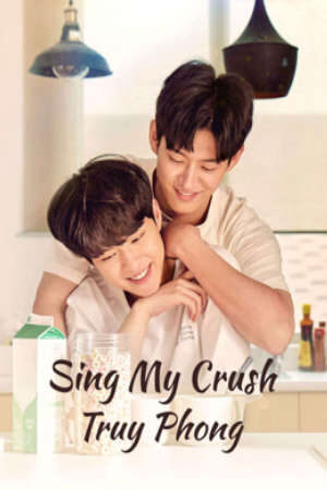 Tập 3 Truy Phong - Sing My Crush (2023)-Sing My Crush