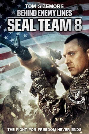 Tập full Biệt Đội 8 Phía Sau Chiến Tuyến - Seal Team Eight Behind Enemy Lines (2014)-Seal Team Eight Behind Enemy Lines