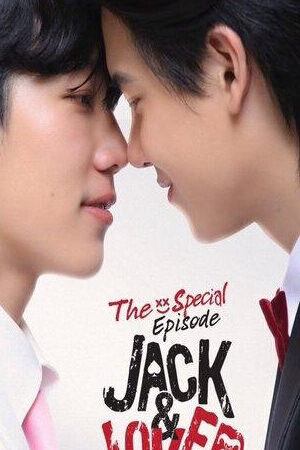 Xem phim Jack Joker The Special Episode  - Jack Joker ทำไมต้องเป็นเธอทุกที The Special Episode (2025)